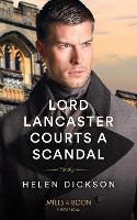 Book Cover for Lord Lancaster Courts A Scandal by Helen Dickson