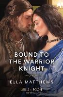 Book Cover for Bound To The Warrior Knight by Ella Matthews