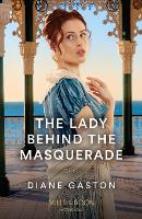 Book Cover for The Lady Behind The Masquerade by Diane Gaston