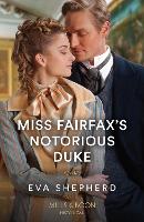 Book Cover for Miss Fairfax's Notorious Duke by Eva Shepherd