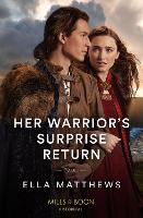 Book Cover for Her Warrior's Surprise Return by Ella Matthews