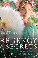 Book Cover for Regency Secrets: The Widows Of Westram by Ann Lethbridge