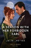 Book Cover for A Season With Her Forbidden Earl by Julia Justiss