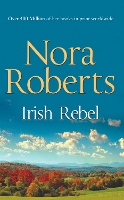 Book Cover for Irish Rebel by Nora Roberts