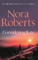 Book Cover for Considering Kate by Nora Roberts