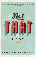 Book Cover for Not That Easy by Radhika Sanghani