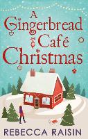 Book Cover for A Gingerbread Cafe Christmas by Rebecca Raisin