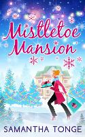 Book Cover for Mistletoe Mansion by Samantha Tonge