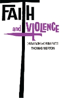 Book Cover for Faith and Violence by Thomas Merton