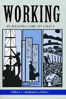 Book Cover for Working by Gilbert C. Meilaender