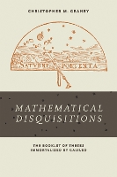 Book Cover for Mathematical Disquisitions by Christopher M. Graney