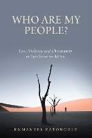 Book Cover for Who Are My People? by Emmanuel Katongole