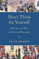 Book Cover for Don't Think for Yourself by Peter Adamson