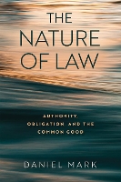 Book Cover for The Nature of Law by Daniel Mark