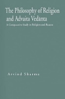 Book Cover for The Philosophy of Religion and Advaita Ved?nta by Arvind Sharma