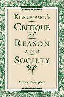 Book Cover for Kierkegaard's Critique of Reason and Society by Merold Westphal