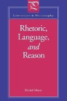 Book Cover for Rhetoric, Language, and Reason by Michel Meyer