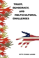 Book Cover for Trust, Democracy, and Multicultural Challenges by Patti Tamara Lenard