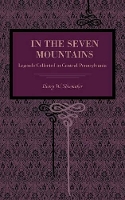 Book Cover for In the Seven Mountains by Henry W. Shoemaker