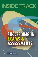 Book Cover for Inside Track to Succeeding in Exams and Assessments by Eddie Blass