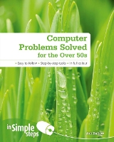 Book Cover for Computer Problems Solved for the Over 50s In Simple Steps by Joli Ballew