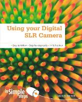 Book Cover for Using your Digital SLR Camera In Simple Steps by Louis Benjamin