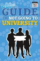 Book Cover for Guide to Not Going to University, The by Andrew Shanahan