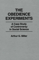 Book Cover for The Obedience Experiments by Arthur Miller