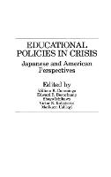 Book Cover for Educational Policies in Crisis by William K. Cummings