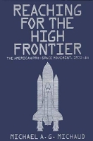 Book Cover for Reaching for the High Frontier by Michael Michaud