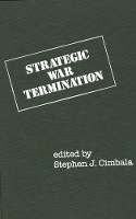 Book Cover for Strategic War Termination by Stephen J. Cimbala