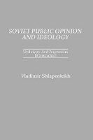 Book Cover for Soviet Public Opinion and Ideology by Vladimir Shlapentokh