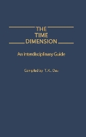 Book Cover for The Time Dimension by T K. Das