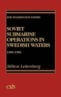 Book Cover for Soviet Submarine Operations in Swedish Waters by Milton Leitenberg