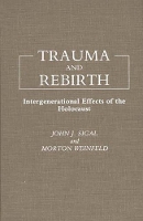 Book Cover for Trauma and Rebirth by John J. Sigal, Morton Weinfeld