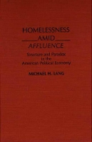 Book Cover for Homelessness Amid Affluence by Michael Lang