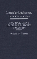 Book Cover for Curricular Landscapes, Democratic Vistas by William G. Tierney