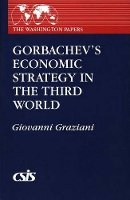 Book Cover for Gorbachev's Economic Strategy in the Third World by Giovanni Graziani