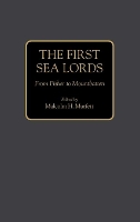 Book Cover for The First Sea Lords by Malcolm H Murfett