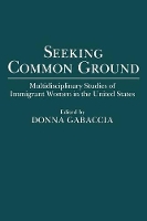 Book Cover for Seeking Common Ground by Donna Gabaccia