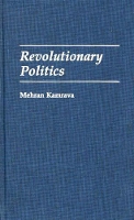 Book Cover for Revolutionary Politics by Mehran Kamrava