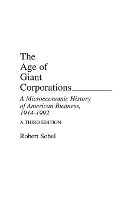 Book Cover for The Age of Giant Corporations by Robert Sobel