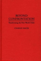 Book Cover for Beyond Confrontation by Charles Hauss