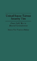 Book Cover for United States-Taiwan Security Ties by Dennis V Hickey