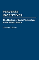Book Cover for Perverse Incentives by Theodore Caplow