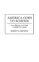 Book Cover for America Goes to School by Robert M. Hardaway