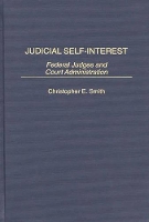 Book Cover for Judicial Self-Interest by Christopher Smith