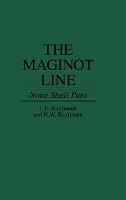 Book Cover for The Maginot Line by JE Kaufmann, HW Kaufmann