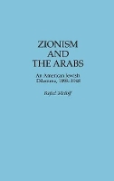 Book Cover for Zionism and the Arabs by Rafael Medoff