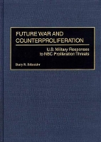 Book Cover for Future War and Counterproliferation by Barry R Schneider